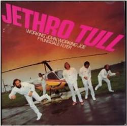 Jethro Tull : Working John, Working Joe